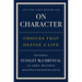 On Character: Choices That Define a Life