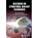 Notebook on Structural Biology Techniques