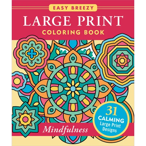 Mindfulness Large Print Coloring Book - Big and Simple Designs for All Ages
