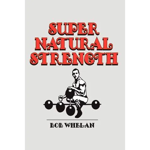 Super Natural Strength