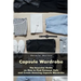 Capsule Wardrobe: The Essential Guide on How to Find Personal Style and Create Amazing Capsule Wardrobe: (Smart Wardrobe, Wardrobe Essentials, Minimal