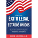 Cómo tener éxito legal en Estados Unidos: Guía de Supervivencia para Abogados Extranjeros
