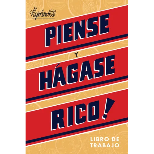 Piense Y Hágase Rico - Libro de Trabajo (Think and Grow Rich Action Guide)