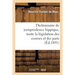 Dictionnaire de Jurisprudence Hippique, Contenant Toute La Législation Des Courses Et Des Paris