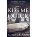 Kiss Me Quick (Winter in Veil Book 12)