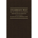 Steamboats West: The 1859 American Fur Company Missouri River Expedition Volume 25