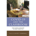 Covid-19 and the Classroom: How Schools Navigated the Great Disruption