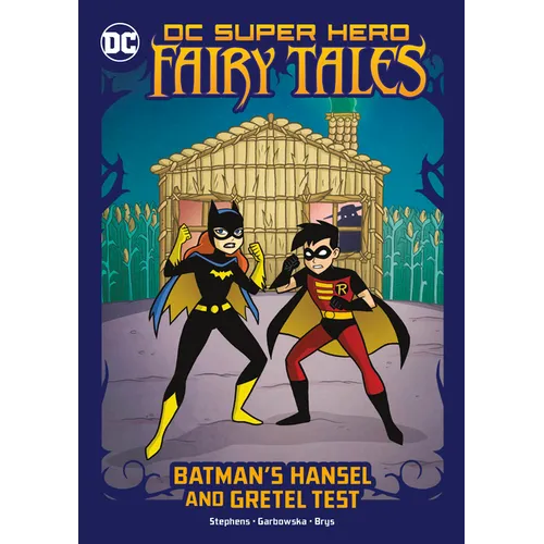 Batman's Hansel and Gretel Test