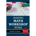 Making Math Workshop Work: Getting Math Workshop Started in the Middle School Grades