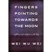 Fingers Pointing Towards the Moon: Reflections of a Pilgrim on the Way