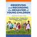Observing and Recording the Behavior of Young Children