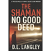 The Shaman: No Good Deed