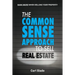 The Common Sense Approach To Sell Real Estate: Bank More When Selling Your Property