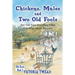 Chickens, Mules and Two Old Fools