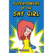 Superpowers of the Shy Girl