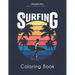 Surfing Coloring Book: Amazing Coloring Book For Surfer's Lover, waves and Oceans