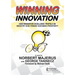Winning Innovation: How Innovation Excellence Propels an Industry Icon Toward Sustained Prosperity