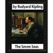 The Seven Seas (1896, poetry), by Rudyard Kipling
