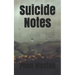 Suicide Notes: A Poetry Chapbook