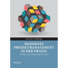 Modernes Projektmanagement in der Praxis