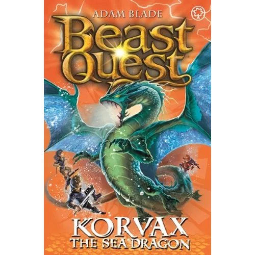 Beast Quest: 100: Korvax the Sea Dragon