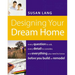 The Designing Your Dream Home