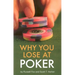 Why You Lose at Poker