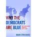 Why the Democrats Are Blue: Secular Liberalism and the Decline of the People's Party