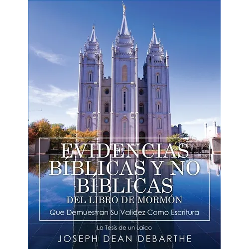 Evidencias Bíblicas Y No Bíblicas del Libro de Mormón - Paperback