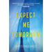 Expect Me Tomorrow