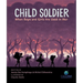 Child Soldier: When Boys and Girls Are Used in War