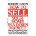 How to Sell Your Home in a Down Market