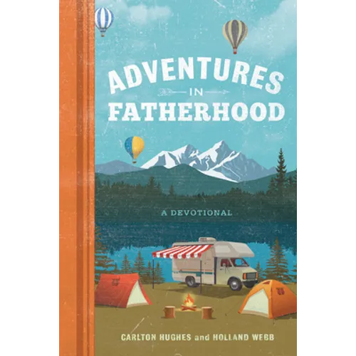 Adventures in Fatherhood: A Devotional