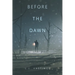 Before the Dawn