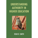 Understanding Authority in Higher Education