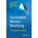Faszination Meeresforschung: Ein Ökologisches Lesebuch