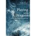 Playing with Dragons: Living with Suffering and God