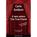 The True Friend: Il vero amico