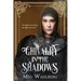 Chivalry in the Shadows