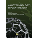 Nanotechnology in Plant Health