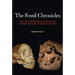 The Fossil Chronicles: How Two Controversial Discoveries Changed Our View of Human Evolution