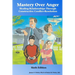 Mastery Over Anger: Healing Relationships Through Constructive Conflict-Resolution
