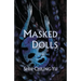 Masked Dolls