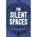 The Silent Spaces