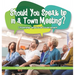Should You Speak Up in a Town Meeting? Citizenship and Local Government Politics Book Grade 3 Children's Government Books