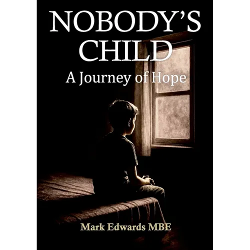 Nobody's Child: A Journey of Hope