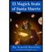13 Magick Seals of Santa Muerte