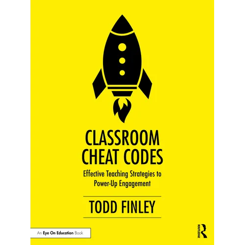 Classroom Cheat Codes: Effective Teaching Strategies to Power-Up Engagement