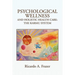 Psychological Wellness and Holistic Health Care