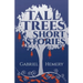 Tall Trees Short Stories: Volume 20
